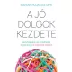 A jó dolgok kezdete