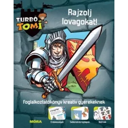 Turbó Tomi – Rajzolj lovagokat!