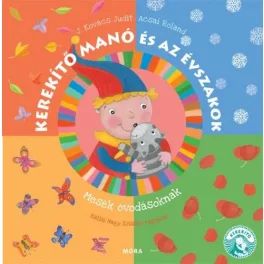 Kerekítő Manó és az évszakok - Mesék óvodásoknak
