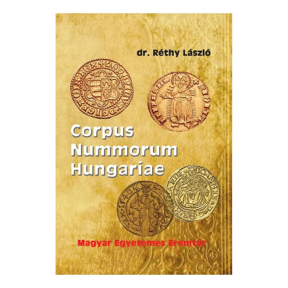 Corpus Nummorum Hungariae - Magyar egyetemes éremtár I-II.
