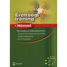 Érettségi tréning - Német A2/B1 - Tematikus feladatsorok
