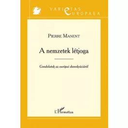  A nemzetek létjoga – Gondolatok az európai demokráciáról