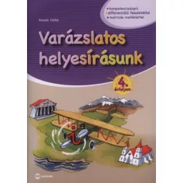 Varázslatos helyesírásunk - 4. évfolyam