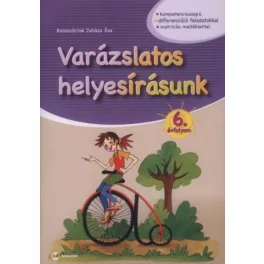 Varázslatos helyesírásunk - 6. évfolyam