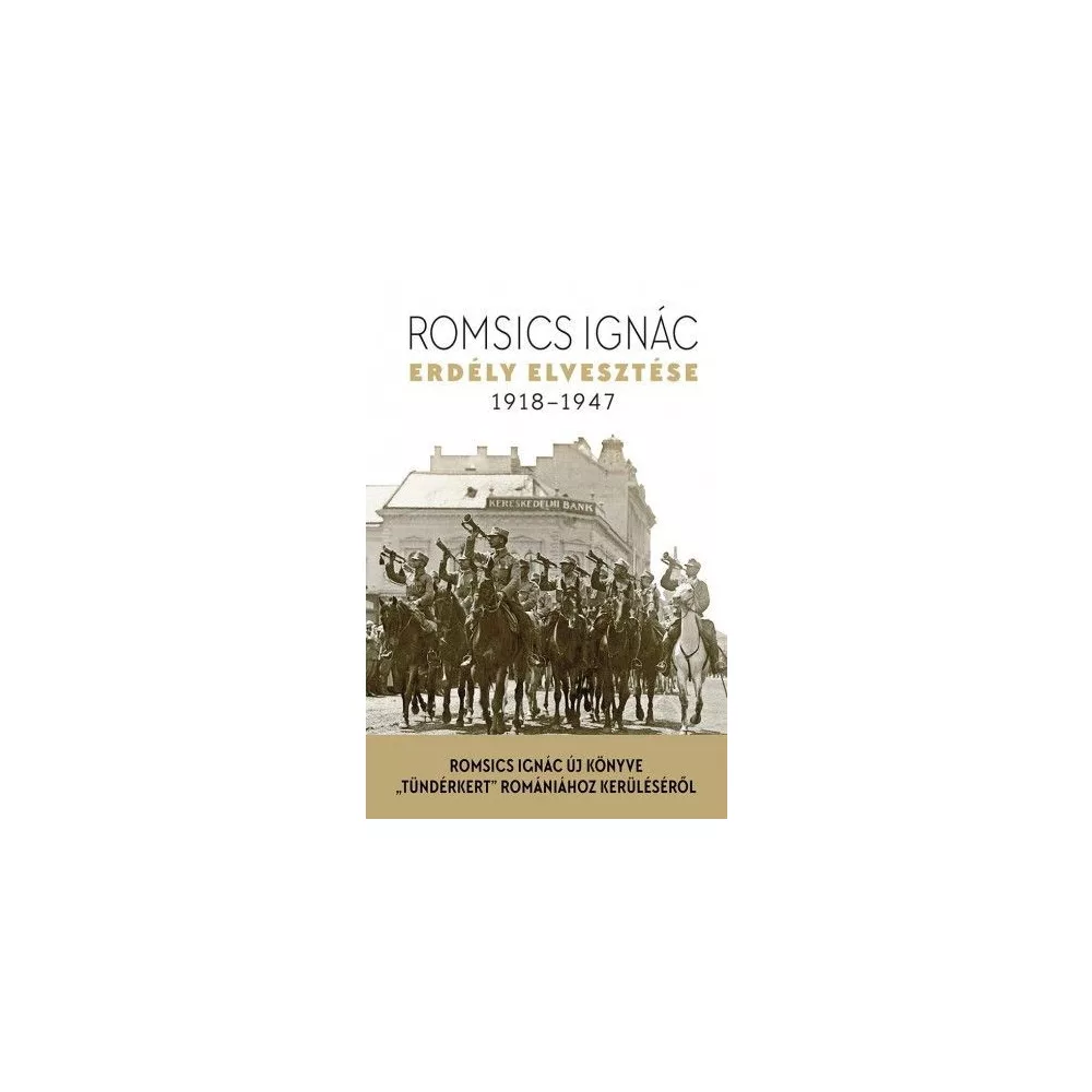 Erdély elvesztése - 1918-1947