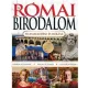 A Római Birodalom - felemelkedése és bukása