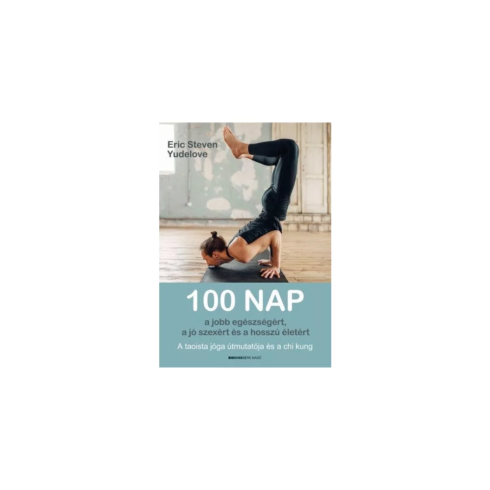 100 nap a jobb egészségért, a jó szexért és a hosszú életért