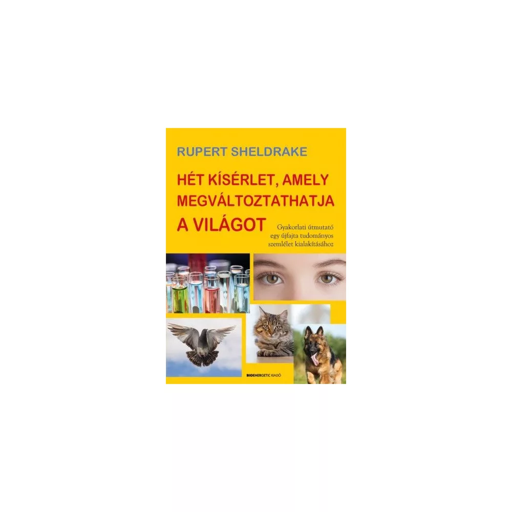 Hét kísérlet, amely megváltoztathatja a világot