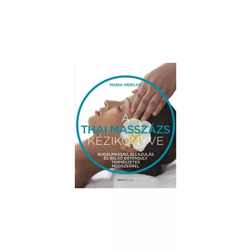 A thai masszázs kézikönyve