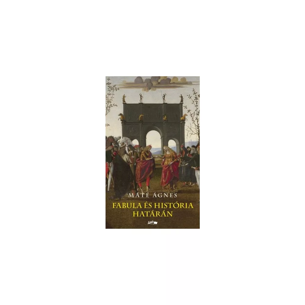 Fabula és história határán