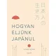 Hogyan éljünk japánul