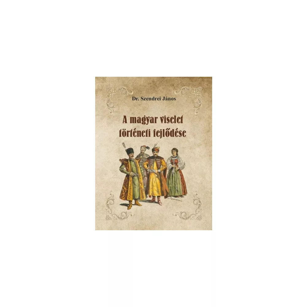 A magyar viselet történeti fejlődése