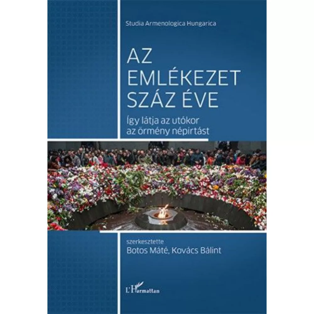 Az emlékezet száz éve – Így látja az utókor az örmény népirtást