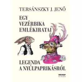 Egy vezérbika emlékiratai - Legenda a nyúlpaprikásról