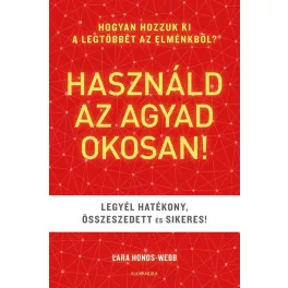 Használd az agyad okosan!