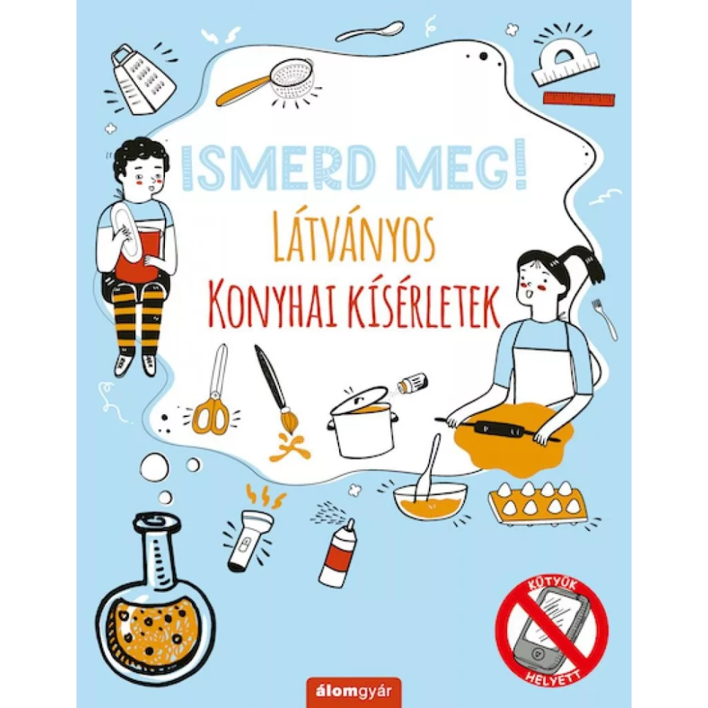 Ismerd meg! Látványos konyhai kísérletek