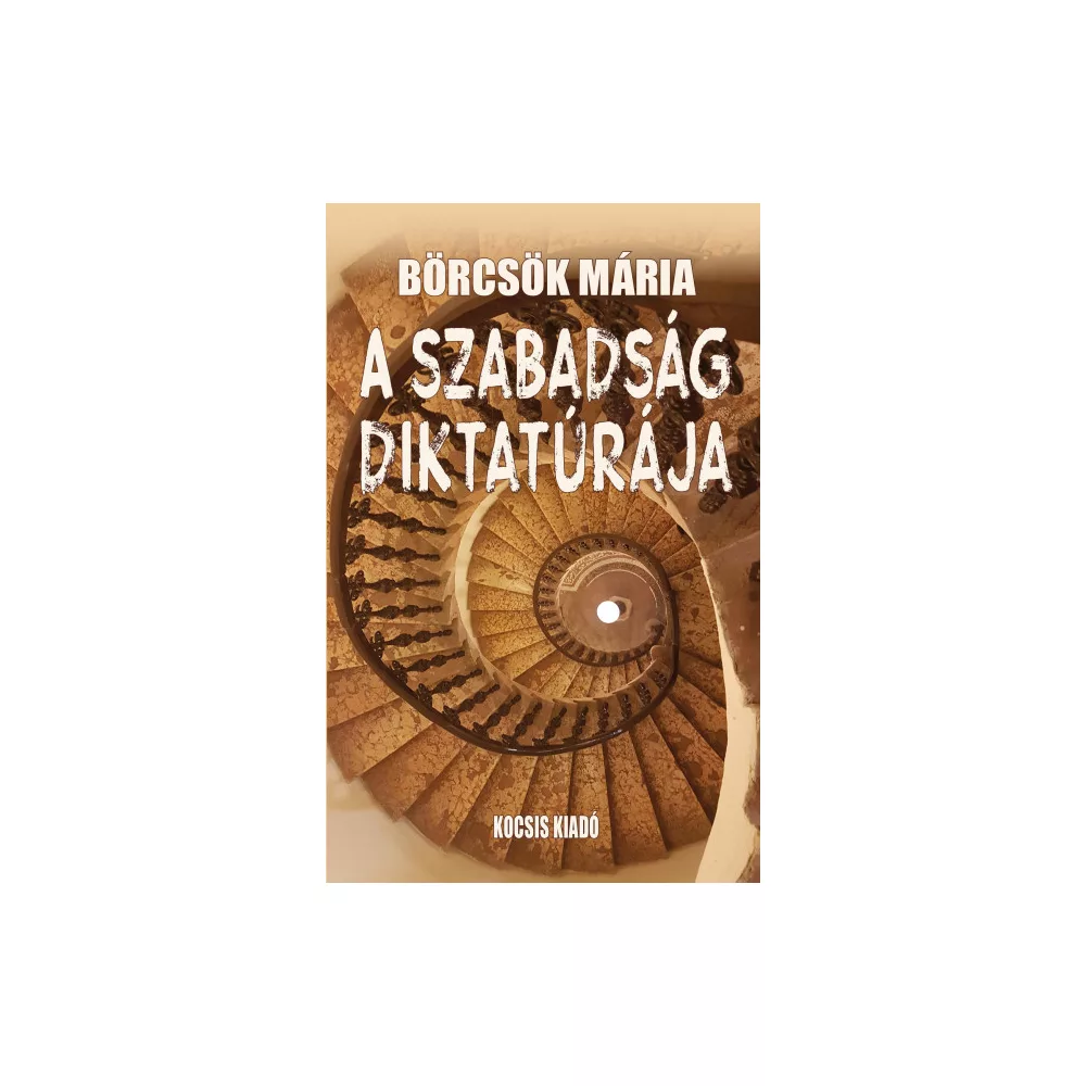 A szabadság diktatúrája