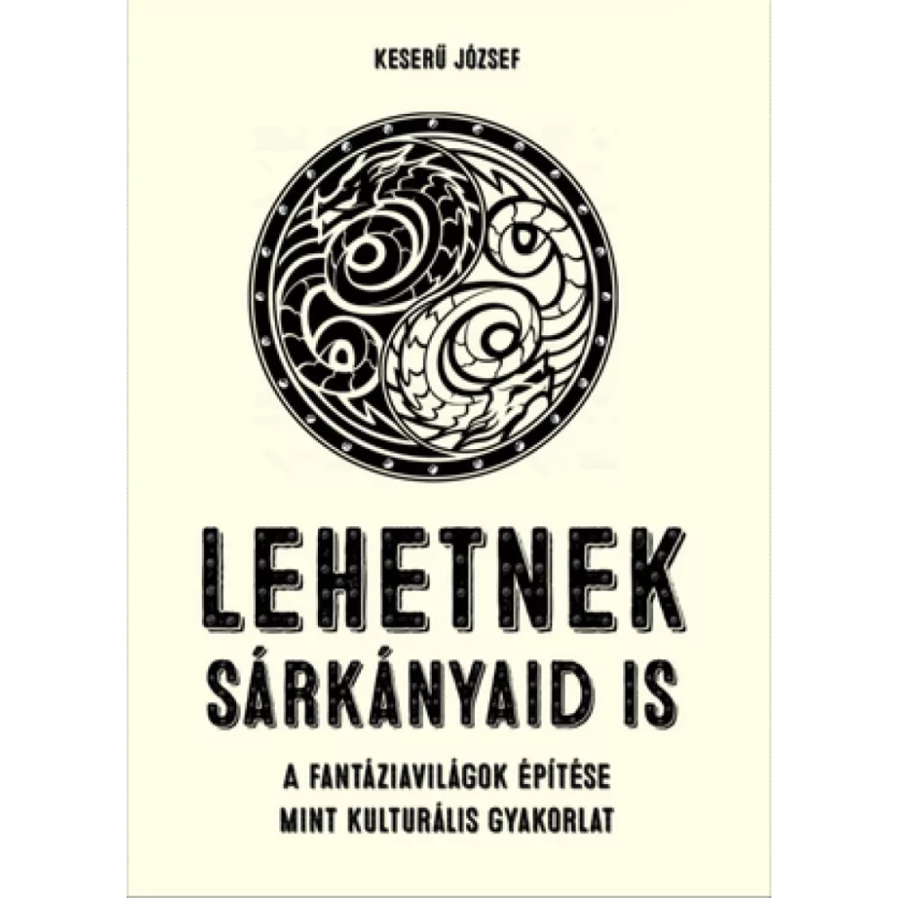 Lehetnek sárkányaid is