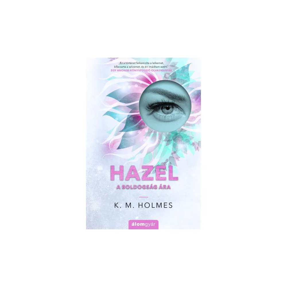 Hazel - A boldogság ára