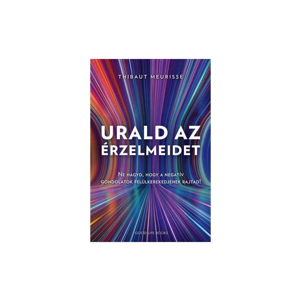 Urald az érzelmeidet