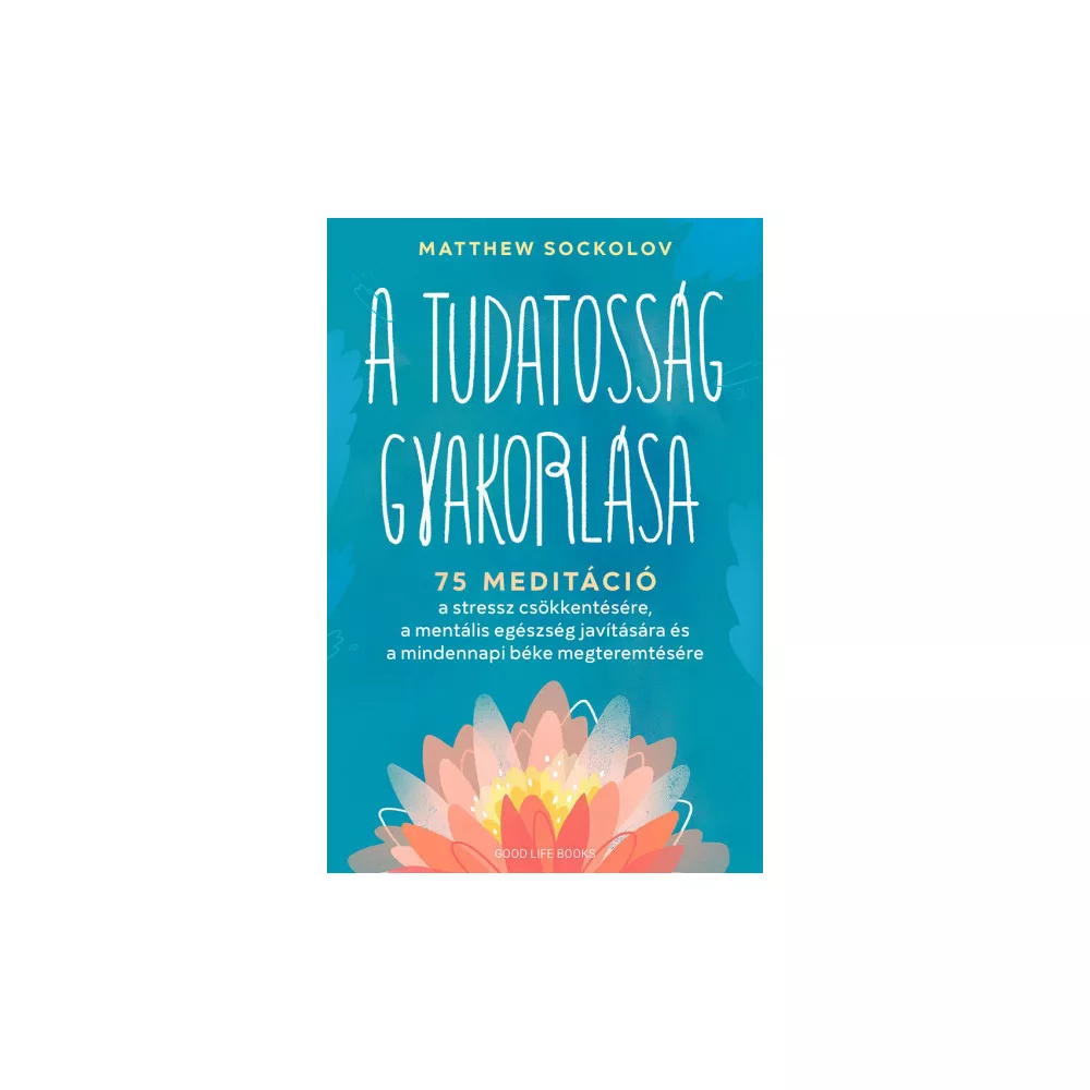 A tudatosság gyakorlása