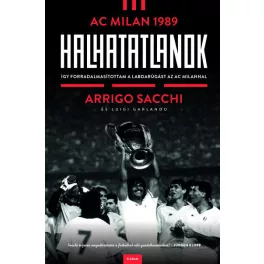Halhatatlanok - AC Milan 1989