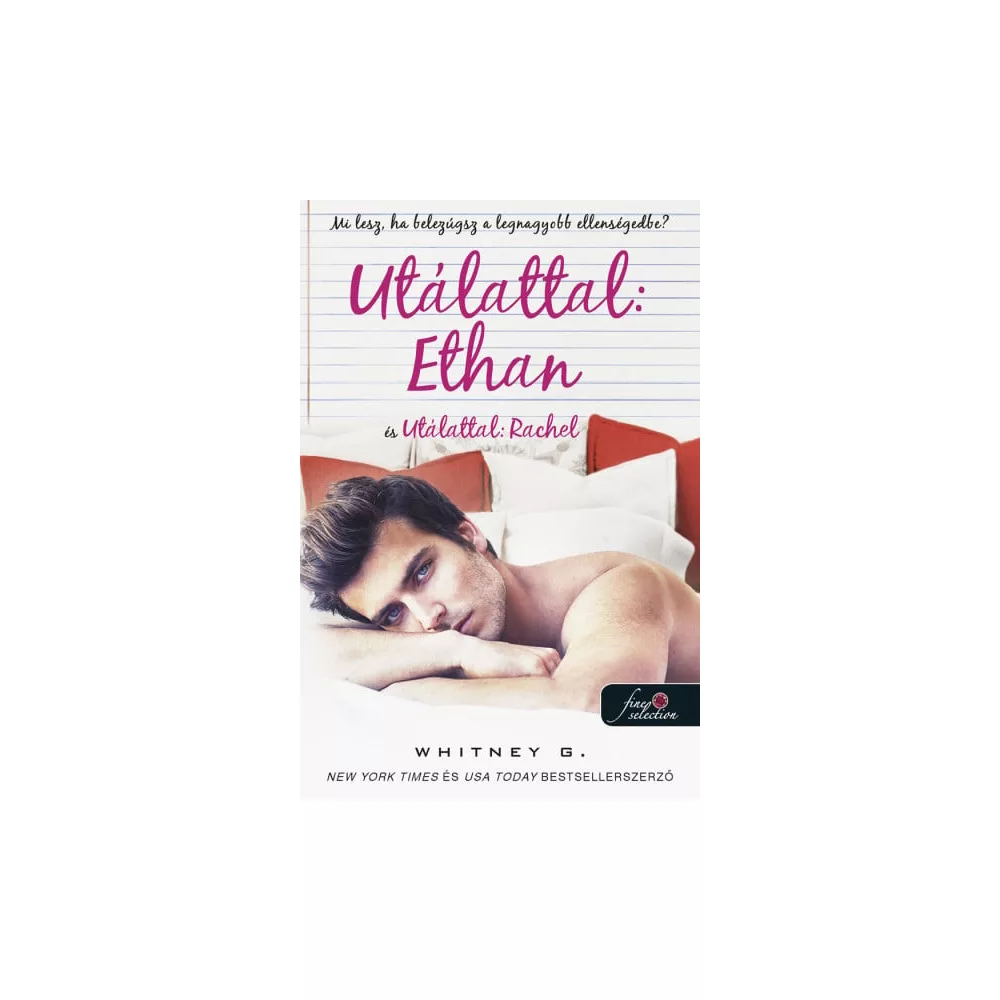 Utálattal: Ethan és Utálattal: Rachel