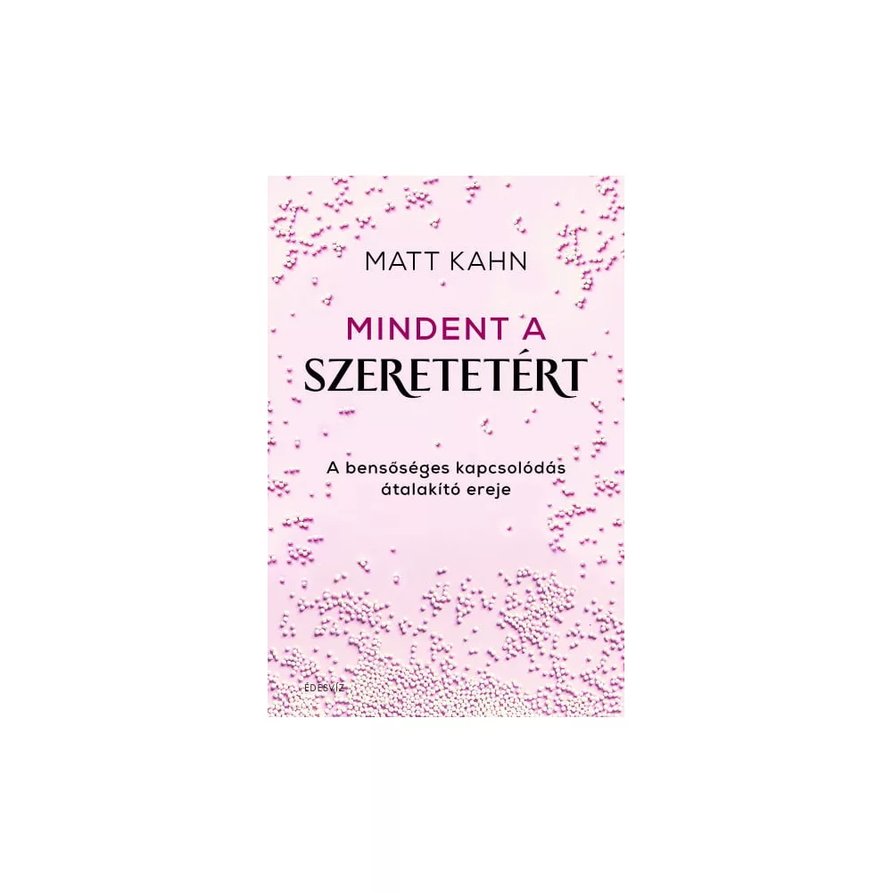 Mindent a szeretetért