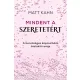 Mindent a szeretetért