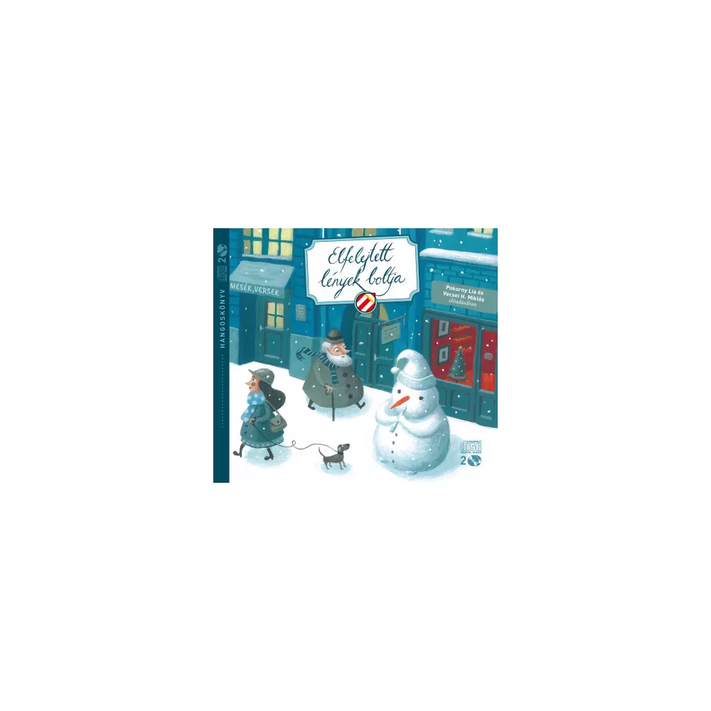 Elfelejtett lények boltja - Mesék és versek adventre - Hangoskönyv