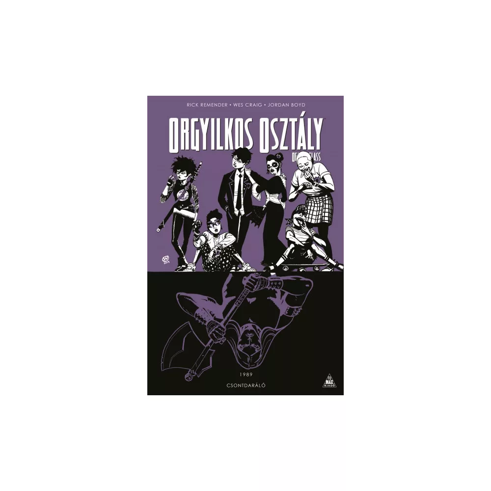 Orgyilkos osztály - Deadly Class 9. - Csontdaráló