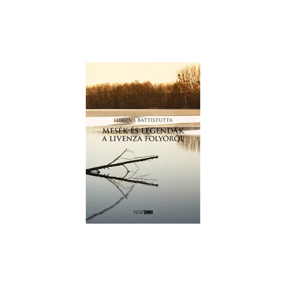 Mesék és legendák a Livenza folyóról
