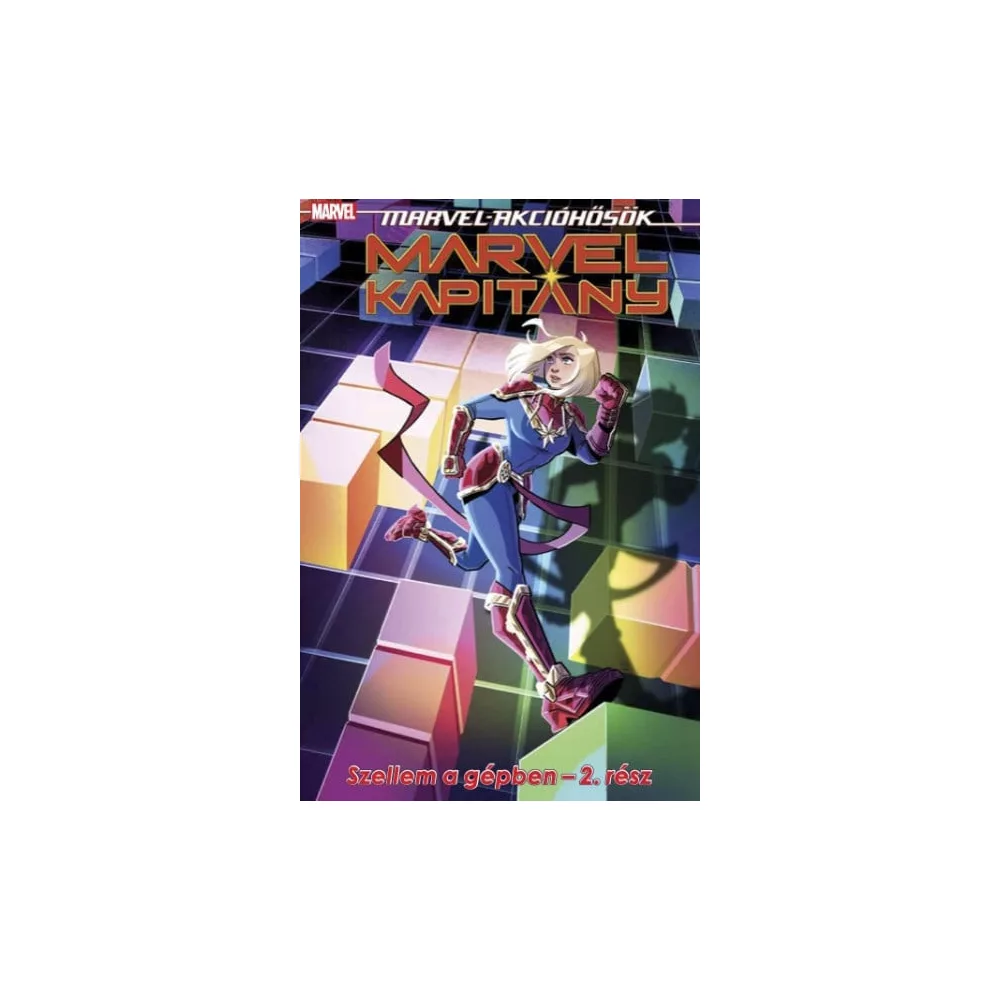 Marvel kapitány 4. - Szellem a gépben - 2. rész - Marvel-akcióhosök