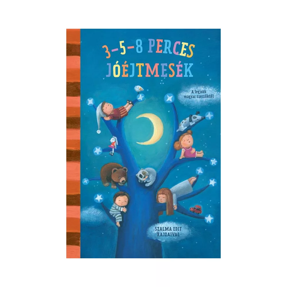 3-5-8 perces mesék - Jóéjtmesék - A legjobb magyar szerzőktől