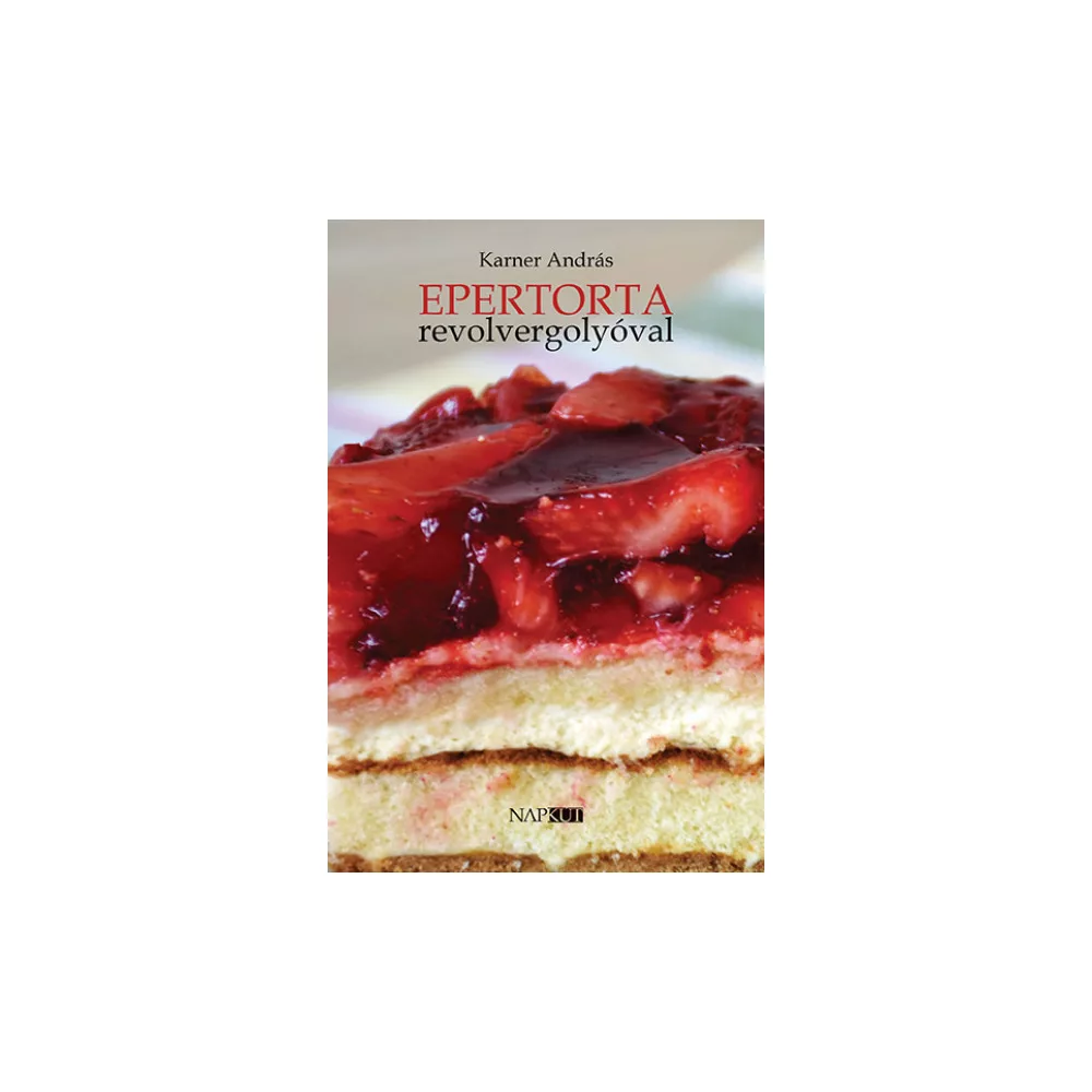 Epertorta revolvergolyóval