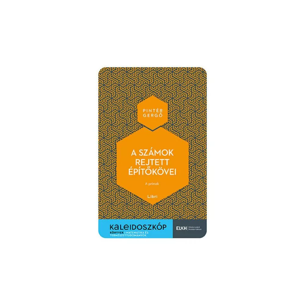 A számok rejtett építőkövei - A prímek