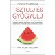 Tisztulj és gyógyulj