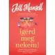 Ígérd meg nekem!