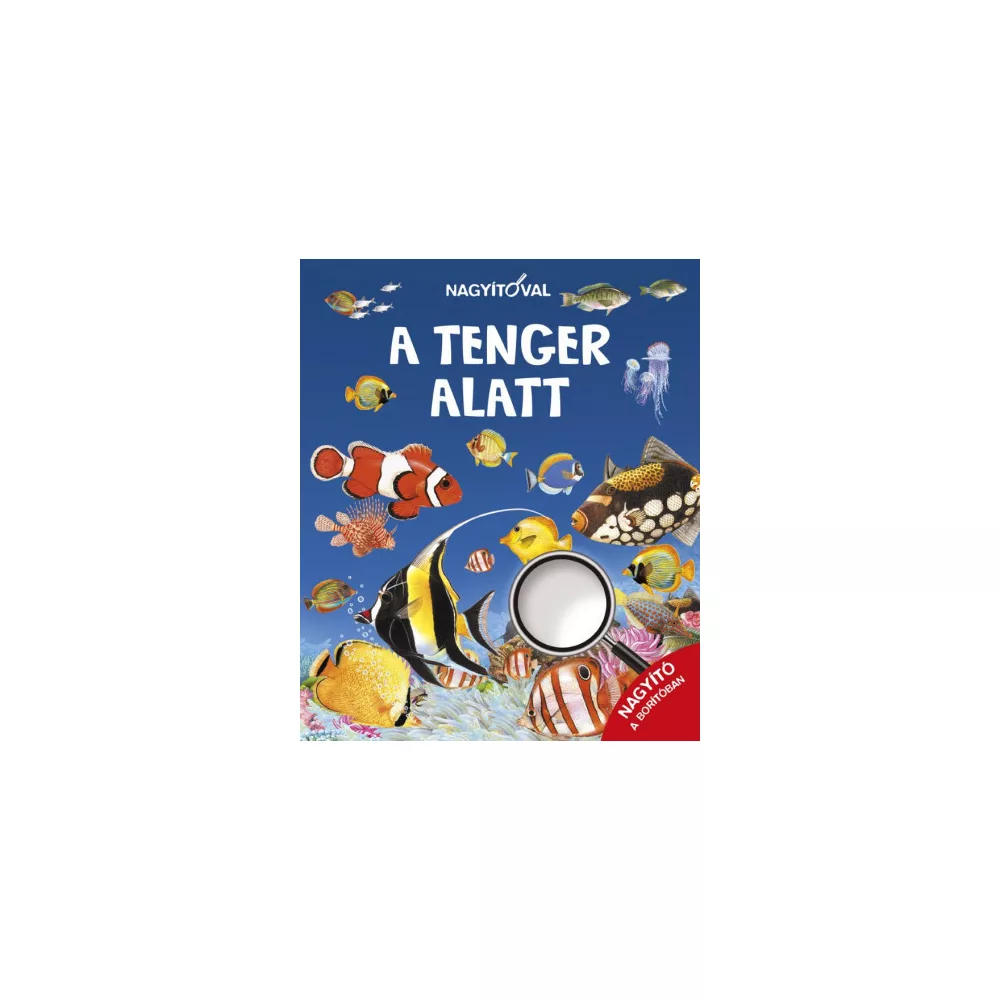 Nagyítóval - A tenger alatt