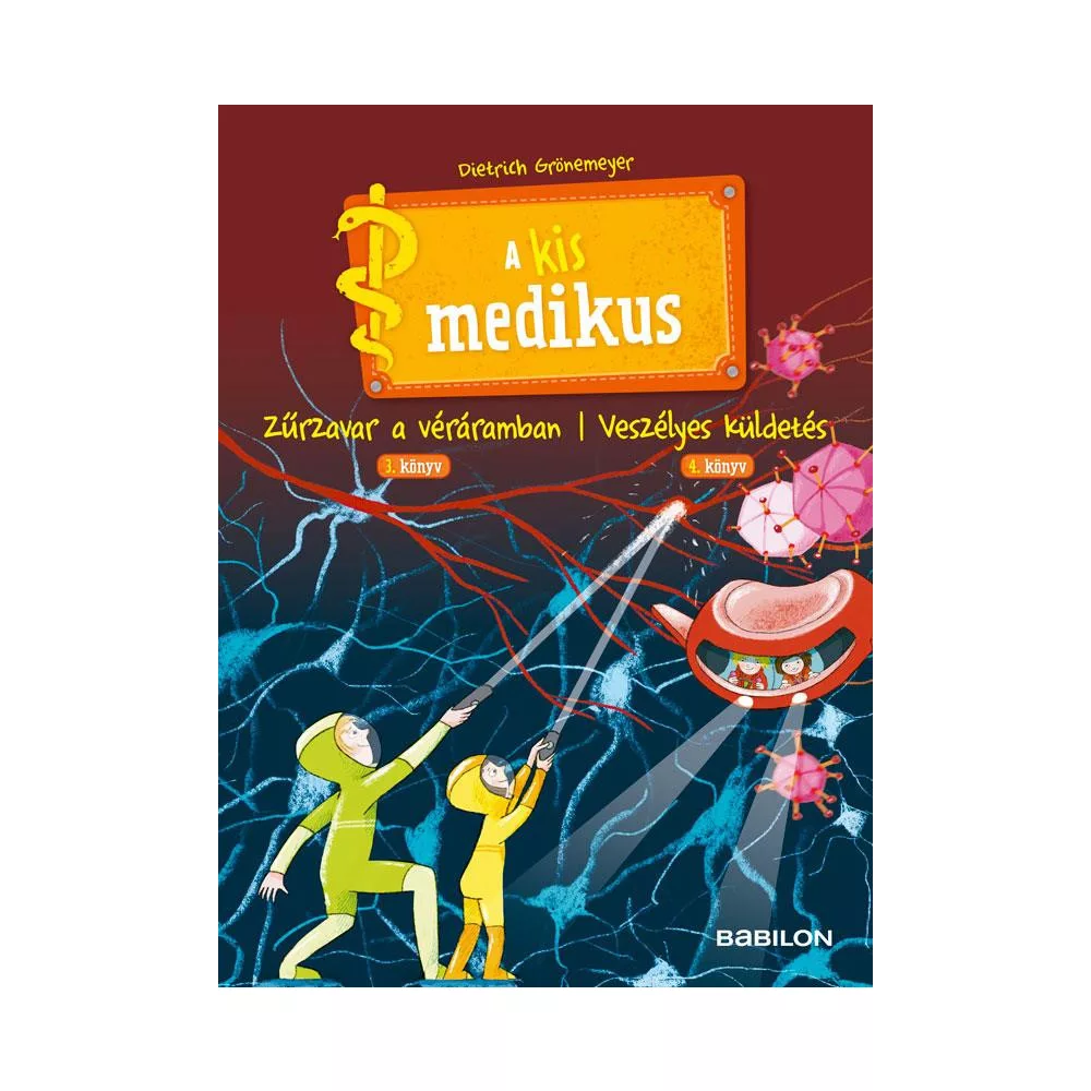 A kis medikus - 3. Zűrzavar a véráramban / 4. Veszélyes küldetés