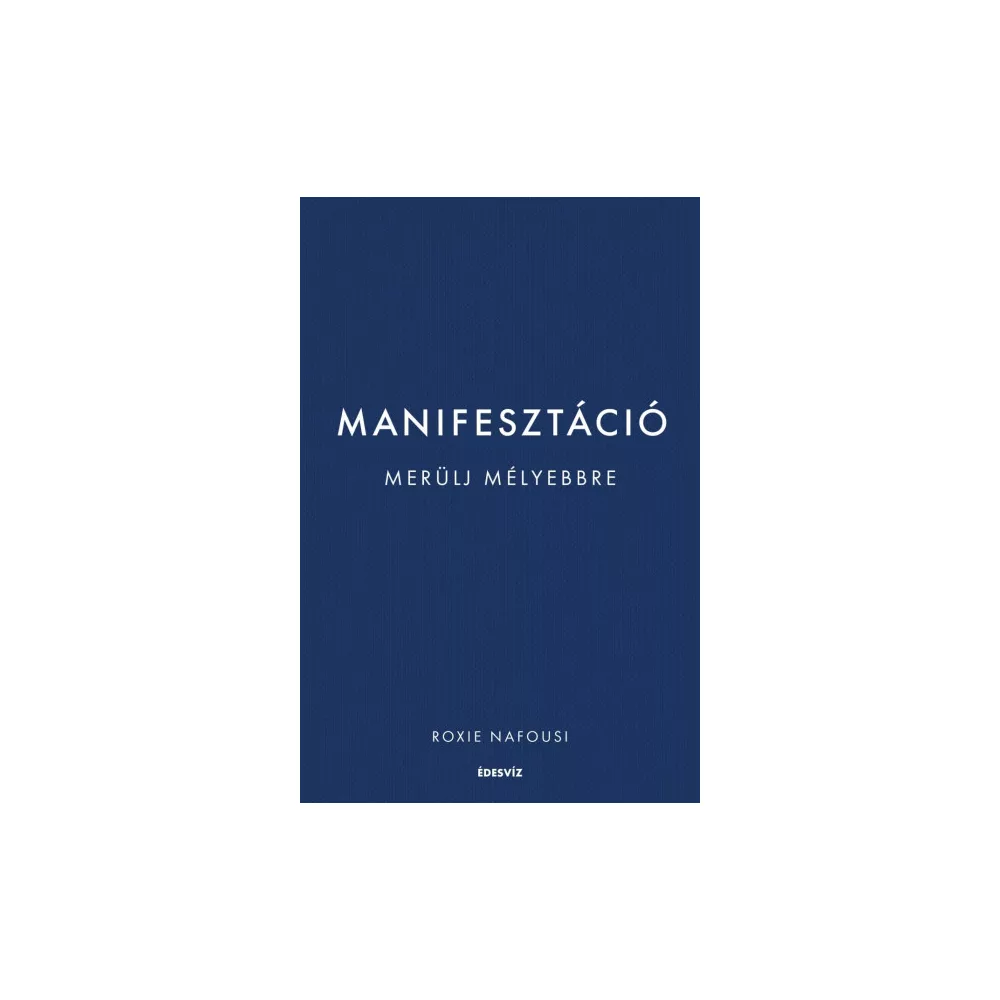 Manifesztáció - Merülj mélyebbre