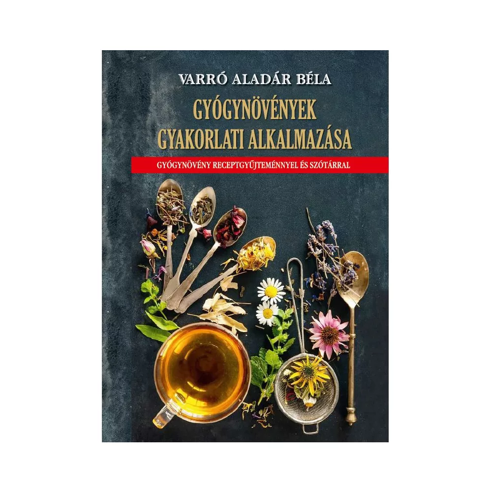 Gyógynövények gyakorlati alkalmazása