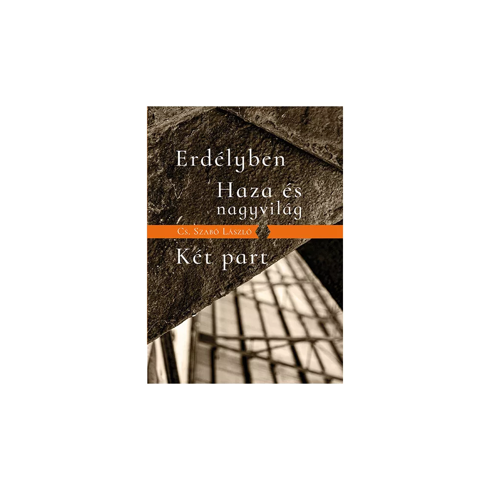 Erdélyben / Haza és nagyvilág / Két part