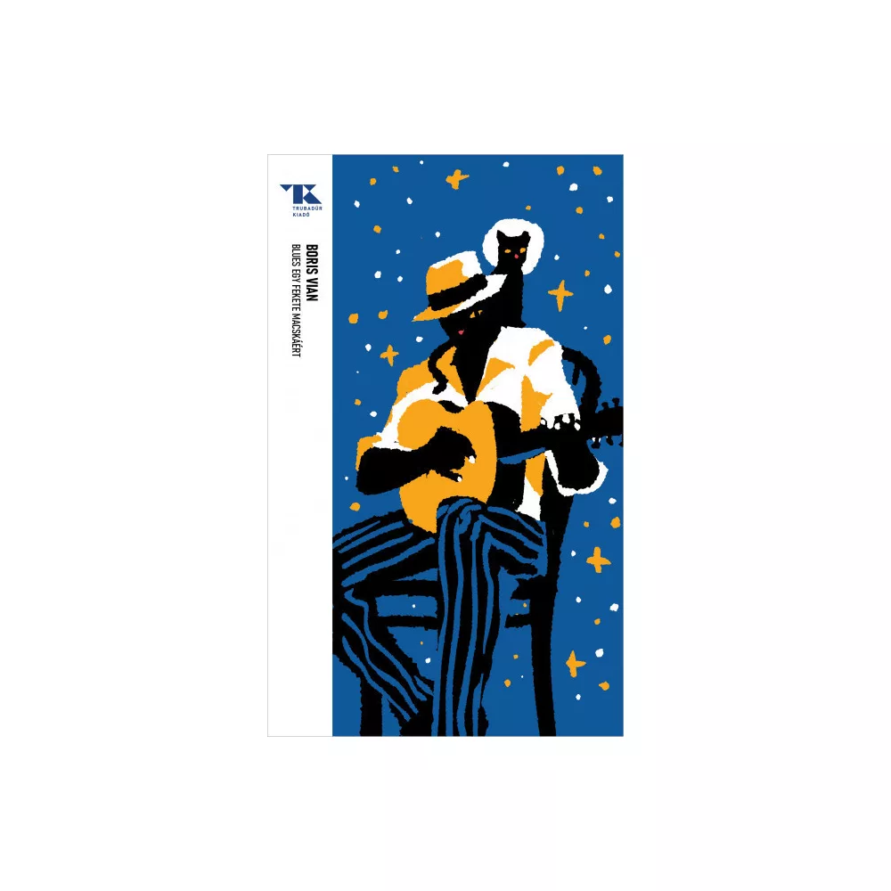 Blues egy fekete macskáért - novellák - Trubadúr zsebkönyvek 50.