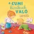 A cumi kicsiknek való