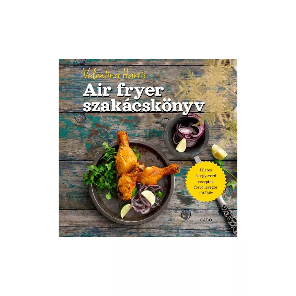 Air fryer szakácskönyv