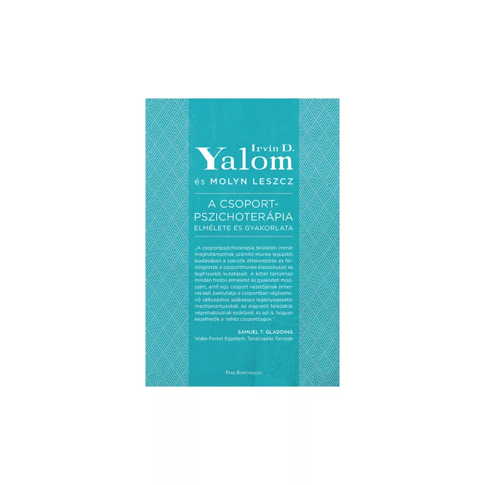 A csoportpszichoterápia elmélete és gyakorlata