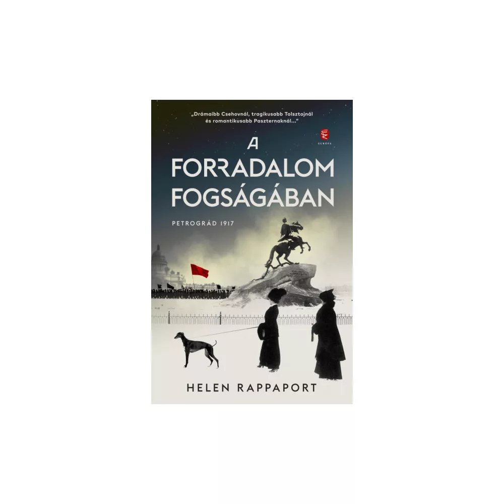 A forradalom fogságában - Petrográd 1917