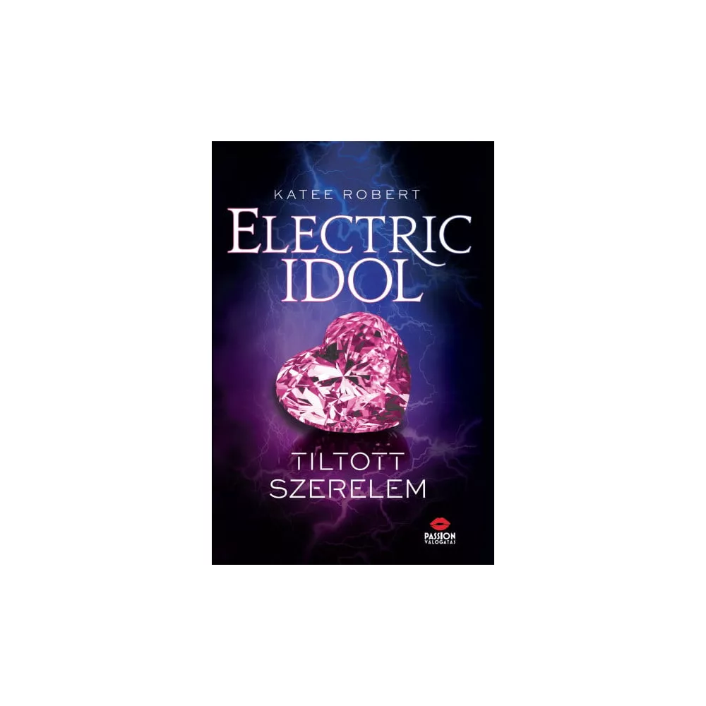 Electric Idol - Tiltott szerelem