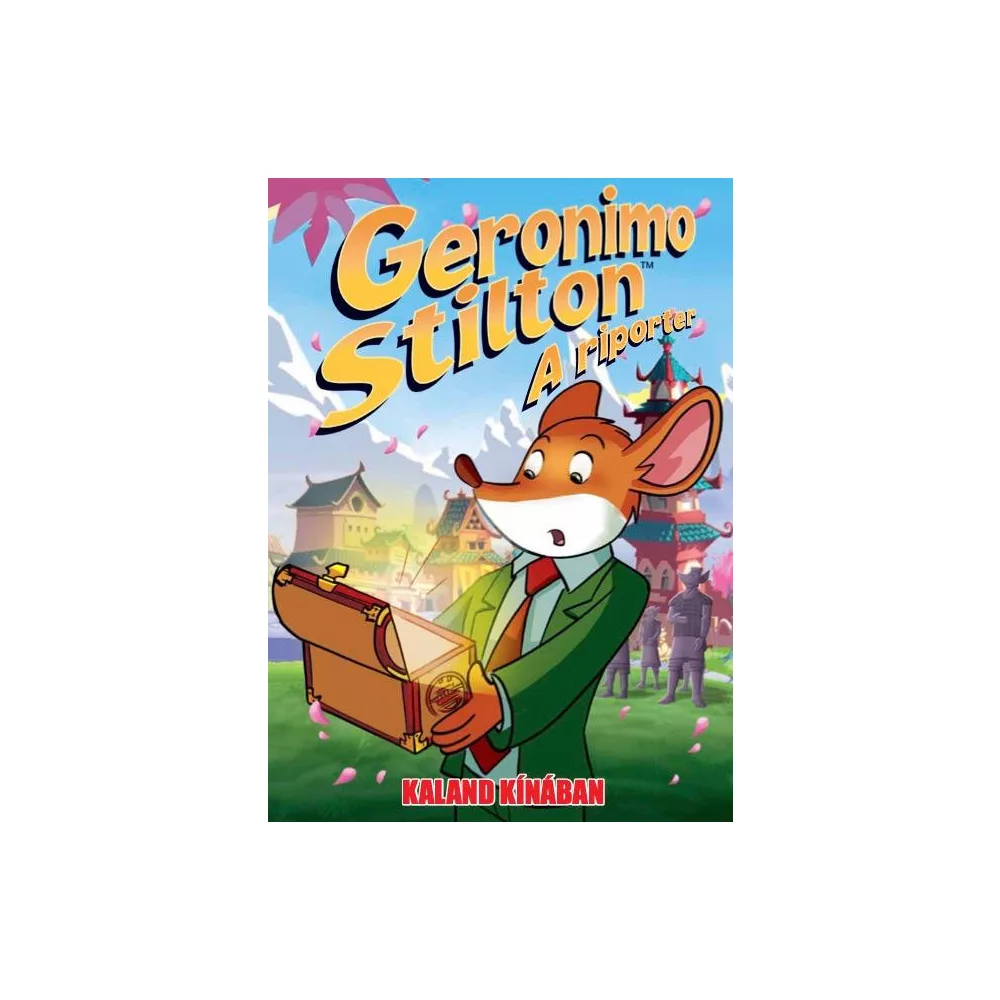 Geronimo Stilton, a riporter 7. - Kaland Kínában